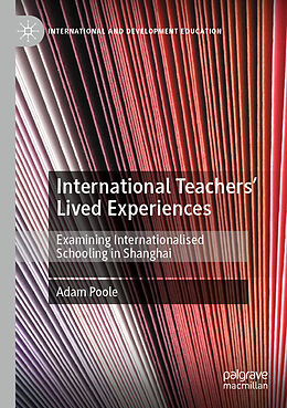 Kartonierter Einband International Teachers  Lived Experiences von Adam Poole