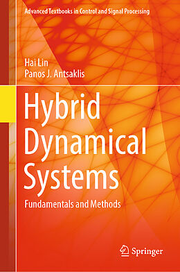 Livre Relié Hybrid Dynamical Systems de Panos J. Antsaklis, Hai Lin