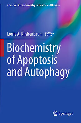 Kartonierter Einband Biochemistry of Apoptosis and Autophagy von 