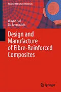 E-Book (pdf) Design and Manufacture of Fibre-Reinforced Composites von Wayne Hall, Zia Javanbakht