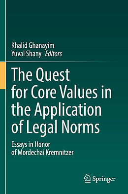 Couverture cartonnée The Quest for Core Values in the Application of Legal Norms de 