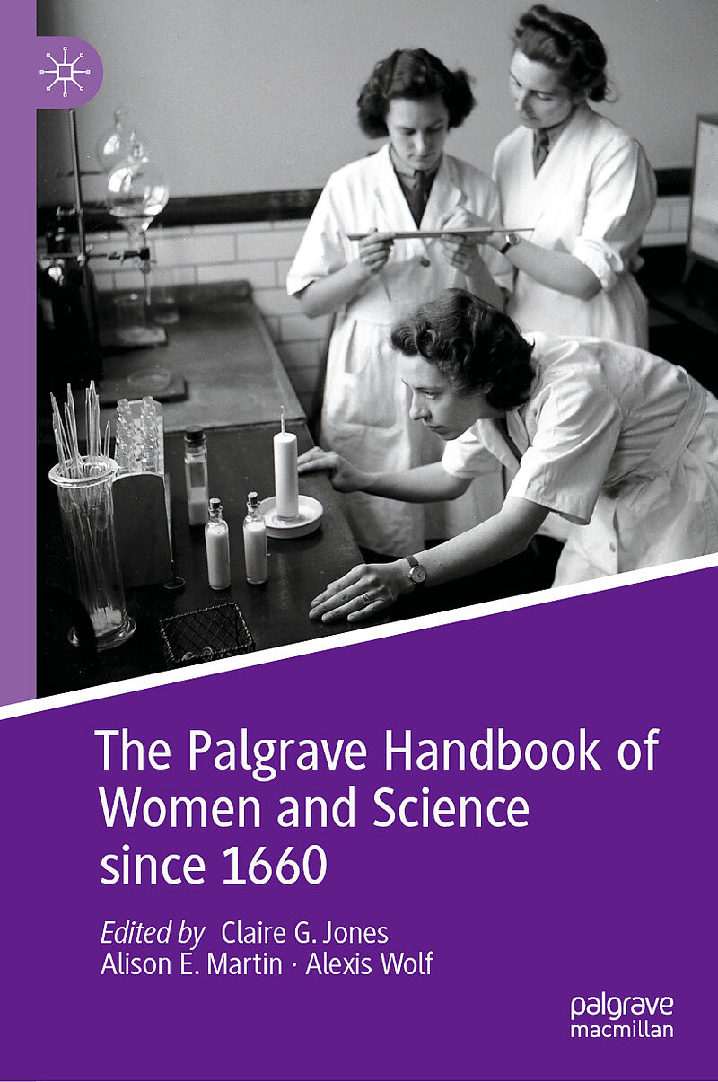 The Palgrave Handbook of Women and Science since 1660