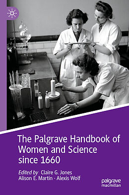 Couverture cartonnée The Palgrave Handbook of Women and Science since 1660 de 