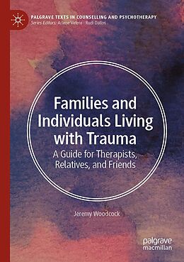 eBook (pdf) Families and Individuals Living with Trauma de Jeremy Woodcock