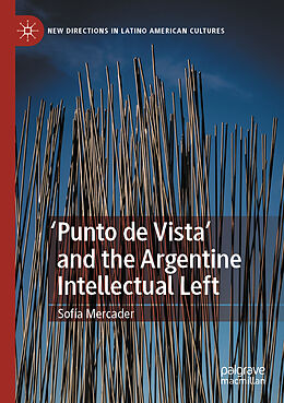 Couverture cartonnée 'Punto de Vista' and the Argentine Intellectual Left de Sofía Mercader