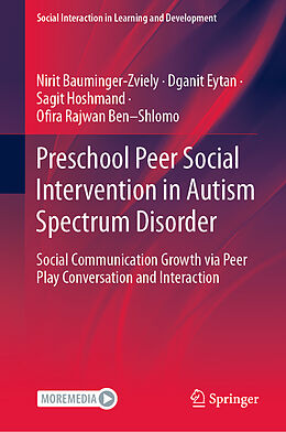 Livre Relié Preschool Peer Social Intervention in Autism Spectrum Disorder de Nirit Bauminger-Zviely, Ofira Rajwan Ben Shlomo, Sagit Hoshmand