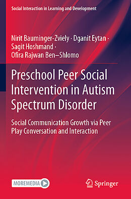 Couverture cartonnée Preschool Peer Social Intervention in Autism Spectrum Disorder de Nirit Bauminger-Zviely, Ofira Rajwan Ben Shlomo, Sagit Hoshmand