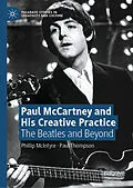 E-Book (pdf) Paul McCartney and His Creative Practice von Phillip McIntyre, Paul Thompson
