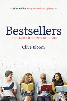 E-Book (pdf) Bestsellers: Popular Fiction Since 1900 von Clive Bloom