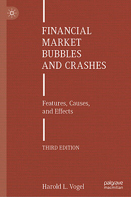 Livre Relié Financial Market Bubbles and Crashes de Harold L. Vogel