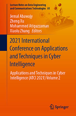 E-Book (pdf) 2021 International Conference on Applications and Techniques in Cyber Intelligence von 