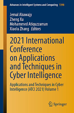 E-Book (pdf) 2021 International Conference on Applications and Techniques in Cyber Intelligence von 