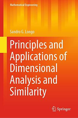 eBook (pdf) Principles and Applications of Dimensional Analysis and Similarity de Sandro G. Longo