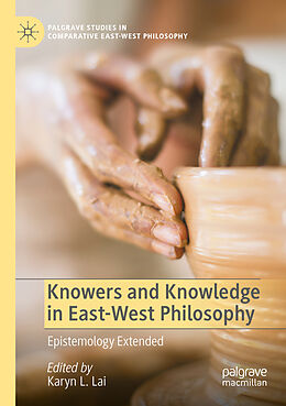 Couverture cartonnée Knowers and Knowledge in East-West Philosophy de 