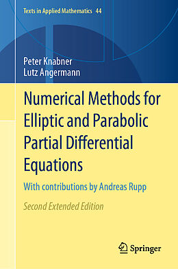 Livre Relié Numerical Methods for Elliptic and Parabolic Partial Differential Equations de Lutz Angermann, Peter Knabner