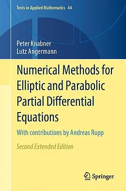 E-Book (pdf) Numerical Methods for Elliptic and Parabolic Partial Differential Equations von Peter Knabner, Lutz Angermann