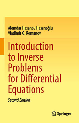 Livre Relié Introduction to Inverse Problems for Differential Equations de Vladimir G. Romanov, Alemdar Hasanov Hasano lu