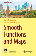 E-Book (pdf) Smooth Functions and Maps von Boris M. Makarov, Anatolii N. Podkorytov