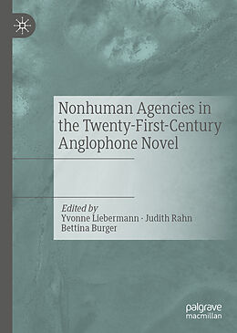 eBook (pdf) Nonhuman Agencies in the Twenty-First-Century Anglophone Novel de 