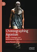 E-Book (pdf) Choreographing Agonism von Goran Petrovic-Lotina
