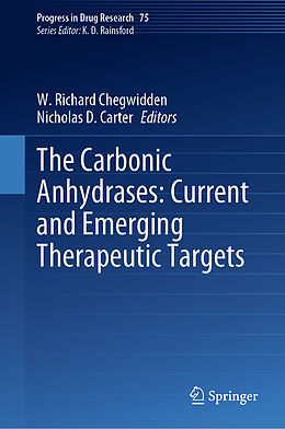 Fester Einband The Carbonic Anhydrases: Current and Emerging Therapeutic Targets von 