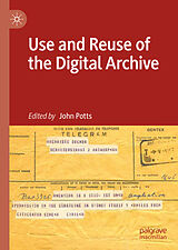 eBook (pdf) Use and Reuse of the Digital Archive de 