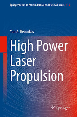 Livre Relié High Power Laser Propulsion de Yuri A. Rezunkov