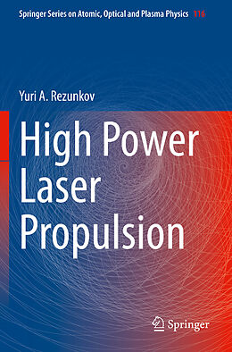 Couverture cartonnée High Power Laser Propulsion de Yuri A. Rezunkov