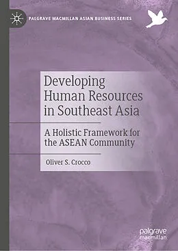 E-Book (pdf) Developing Human Resources in Southeast Asia von Oliver S. Crocco