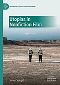 E-Book (pdf) Utopias in Nonfiction Film von Simon Spiegel