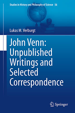 Livre Relié John Venn: Unpublished Writings and Selected Correspondence de Lukas M. Verburgt