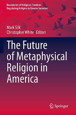 Couverture cartonnée The Future of Metaphysical Religion in America de 