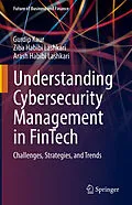 E-Book (pdf) Understanding Cybersecurity Management in FinTech von Gurdip Kaur, Ziba Habibi Lashkari, Arash Habibi Lashkari