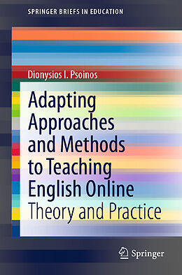 Kartonierter Einband Adapting Approaches and Methods to Teaching English Online von Dionysios I. Psoinos