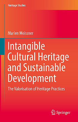 Fester Einband Intangible Cultural Heritage and Sustainable Development von Marlen Meissner