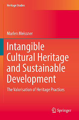 Couverture cartonnée Intangible Cultural Heritage and Sustainable Development de Marlen Meissner