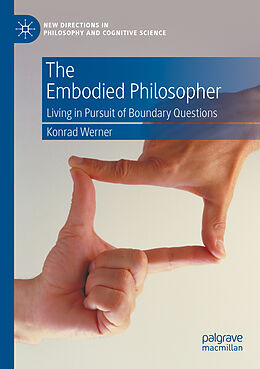 Kartonierter Einband The Embodied Philosopher von Konrad Werner