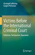 E-Book (pdf) Victims Before the International Criminal Court von Christoph Safferling, Gurgen Petrossian