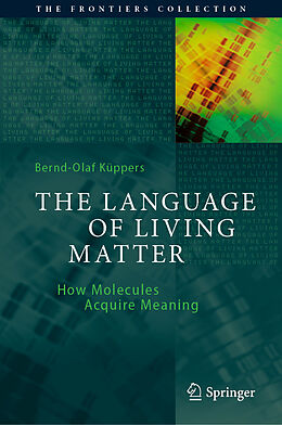 Livre Relié The Language of Living Matter de Bernd-Olaf Küppers