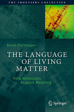 Couverture cartonnée The Language of Living Matter de Bernd-Olaf Küppers