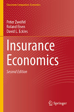 Kartonierter Einband Insurance Economics von Peter Zweifel, David L. Eckles, Roland Eisen