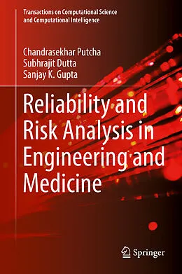 E-Book (pdf) Reliability and Risk Analysis in Engineering and Medicine von Chandrasekhar Putcha, Subhrajit Dutta, Sanjay K. Gupta