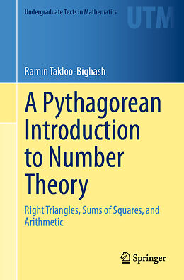 Couverture cartonnée A Pythagorean Introduction to Number Theory de Ramin Takloo-Bighash