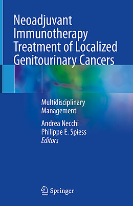 E-Book (pdf) Neoadjuvant Immunotherapy Treatment of Localized Genitourinary Cancers von 