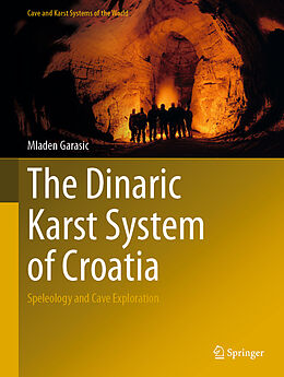 Fester Einband The Dinaric Karst System of Croatia von Mladen Garasic
