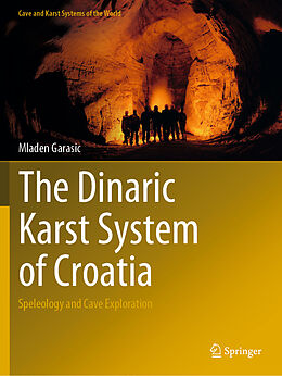 Kartonierter Einband The Dinaric Karst System of Croatia von Mladen Garasic