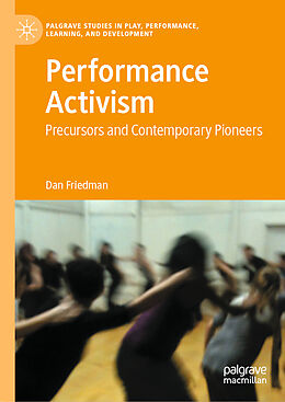 Fester Einband Performance Activism von Dan Friedman