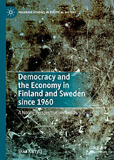 eBook (pdf) Democracy and the Economy in Finland and Sweden since 1960 de Ilkka Kärrylä