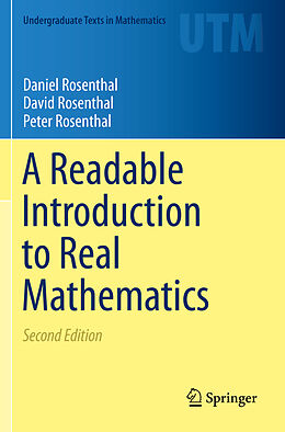 Couverture cartonnée A Readable Introduction to Real Mathematics de Daniel Rosenthal, Peter Rosenthal, David Rosenthal