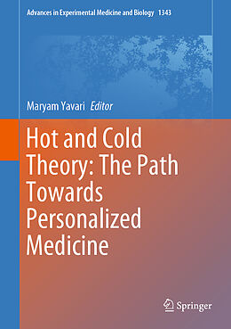 Fester Einband Hot and Cold Theory: The Path Towards Personalized Medicine von Maryam Yavari